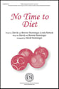 No Time to Diet SATB choral sheet music cover